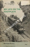 Book cover of My Life on the Footplate  by DAVEY, Richard 